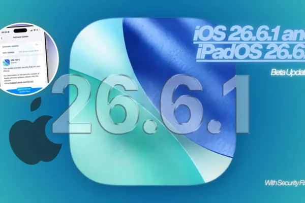 apple-ios-26-6-1-ipados-26-6-1-beta-security-fixes