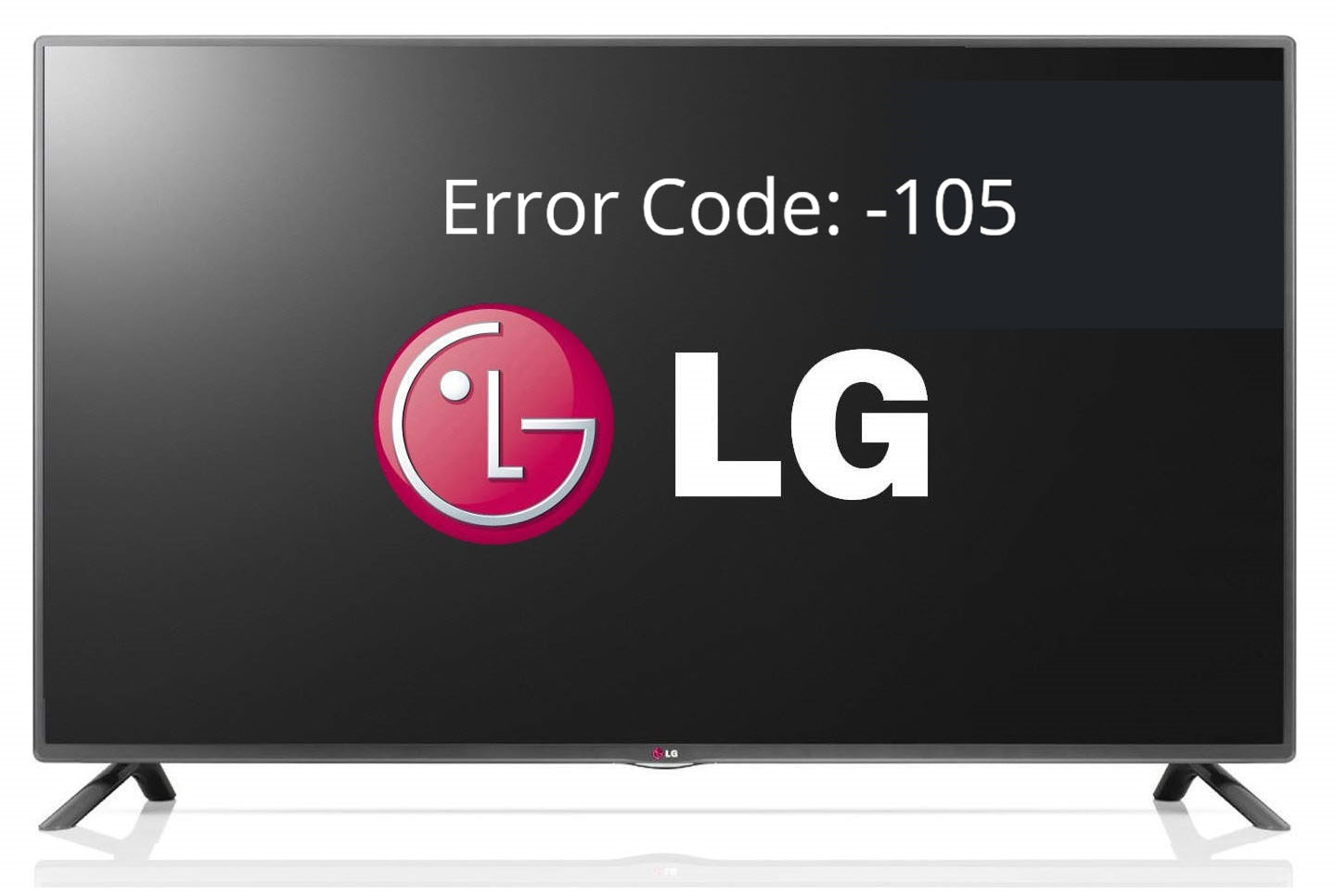 how-to-fix-lg-tv-error-105-cannot-watch-youtube-and-netflix-videos