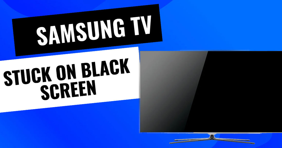 how-to-fix-samsung-tv-stuck-on-black-screen-seber-tech