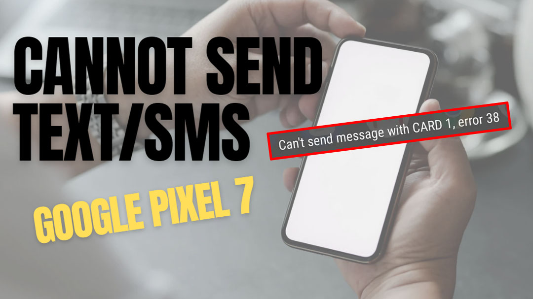 how-to-fix-google-pixel-7-cannot-send-text-sms-messages-seber-tech