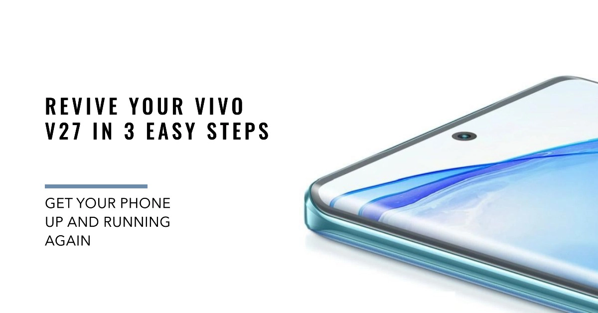 Fix Vivo V27 won't turn on