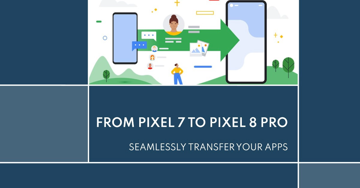 Copy apps from Pixel 7 to Pixel 8 Pro