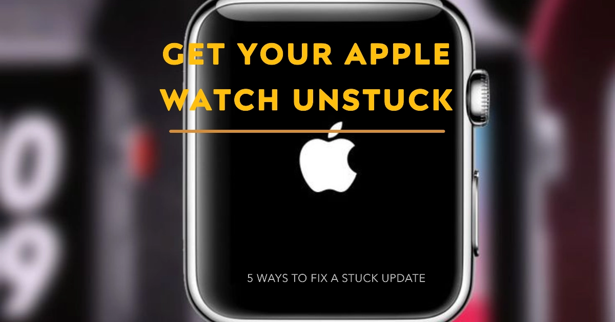 Fix Apple Watch Update stuck unable to download and install watchOS update