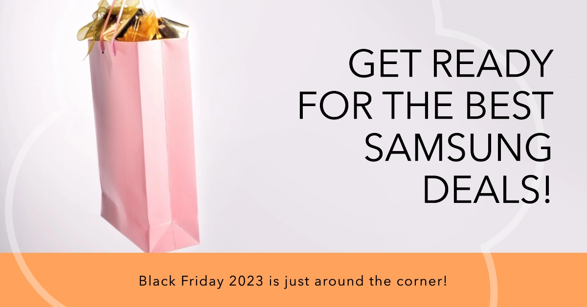 Black Friday Deals 2023: Samsung Product Offers!