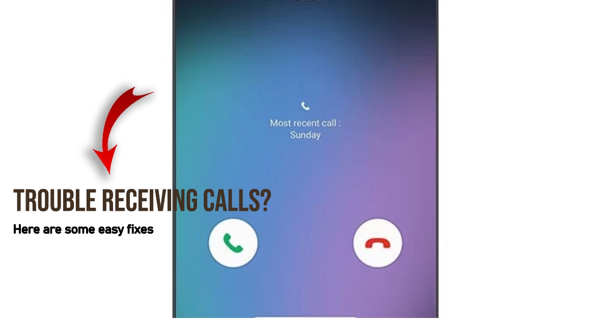 Cannot Receive Phone Calls on your Samsung Galaxy smartphone? Try These Easy Fixes!