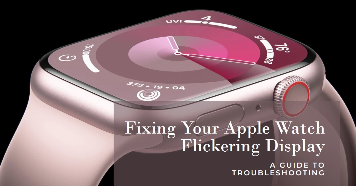 Apple watch discount 3 screen flickering