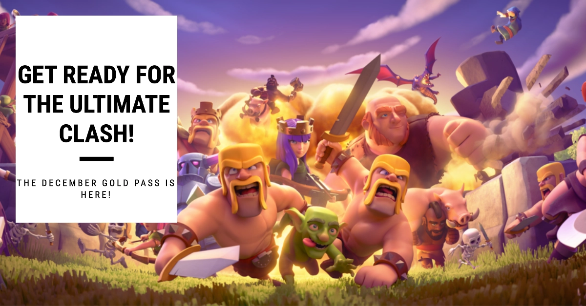 Clash of Clans December Gold Pass 2023 Unveiling the LongAwaited Town