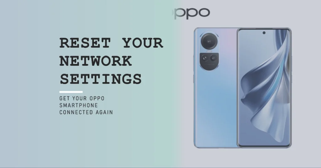 How to Reset Network Settings on Oppo Smartphone