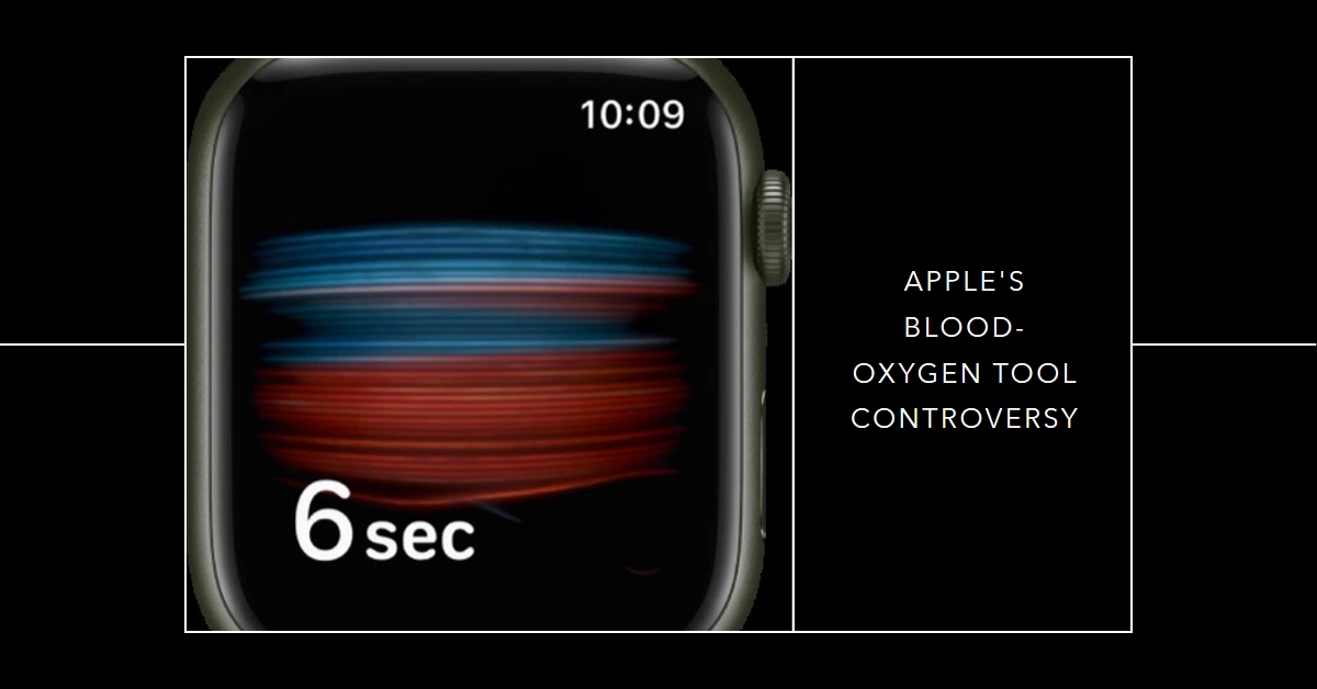 Apple Removes Blood-Oxygen Tool from Watches: Unpacking a Controversial Decision