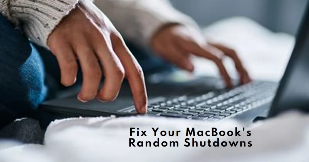 MacBook Shutting Down and Restarting Randomly? Here's Why & How To Fix It