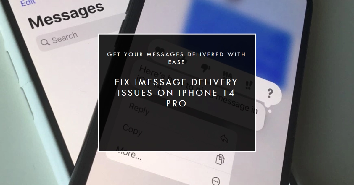 Fixing iMessage Stuck on "Not Delivered" on Your iPhone 14 Pro: Troubleshooting Guide