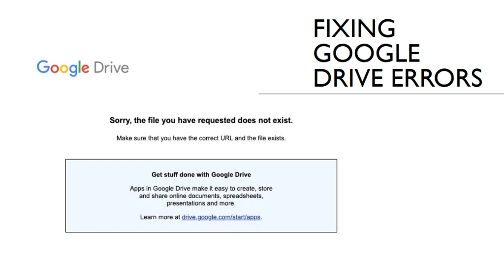 Fixing the Google Drive "File Not Found" Error: A Comprehensive Troubleshooting Guide