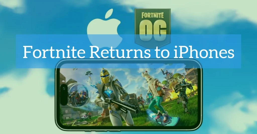 Fortnite Drops Back Onto iPhones: New EU Rules Open the Door