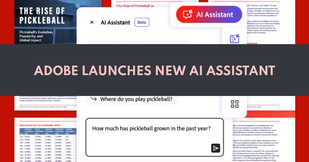 Adobe Launches New AI Assistant to Search and Summarize PDFs in Reader and Acrobat: Here's How It Works