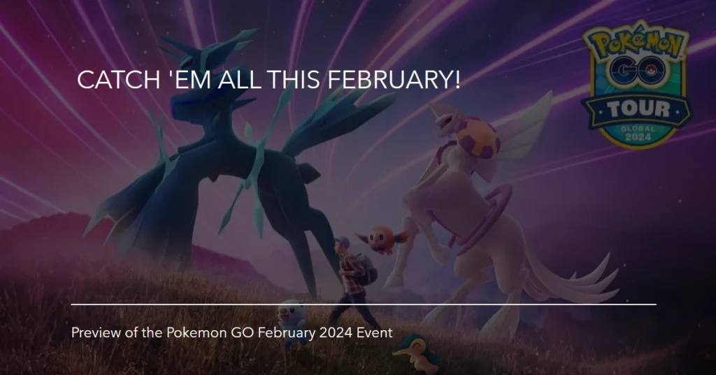 Pokémon GO February 2024 Event Preview: Brace Yourself for Exciting Encounters!