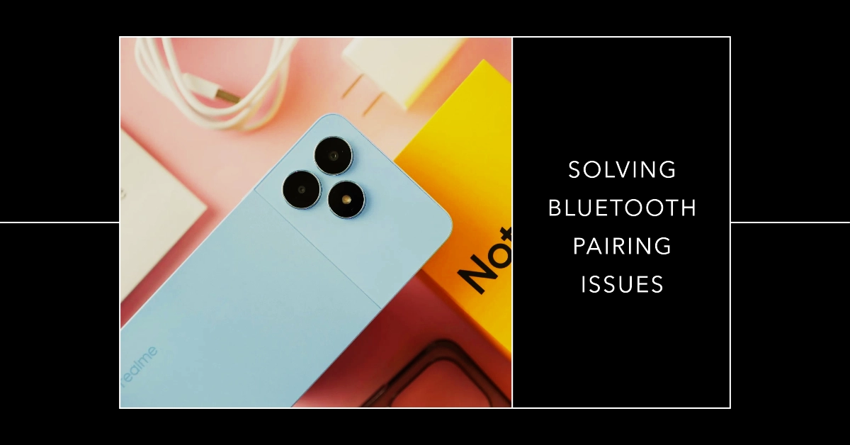 10 Effective Solutions for Realme Note 50 Bluetooth Connectivity Issues