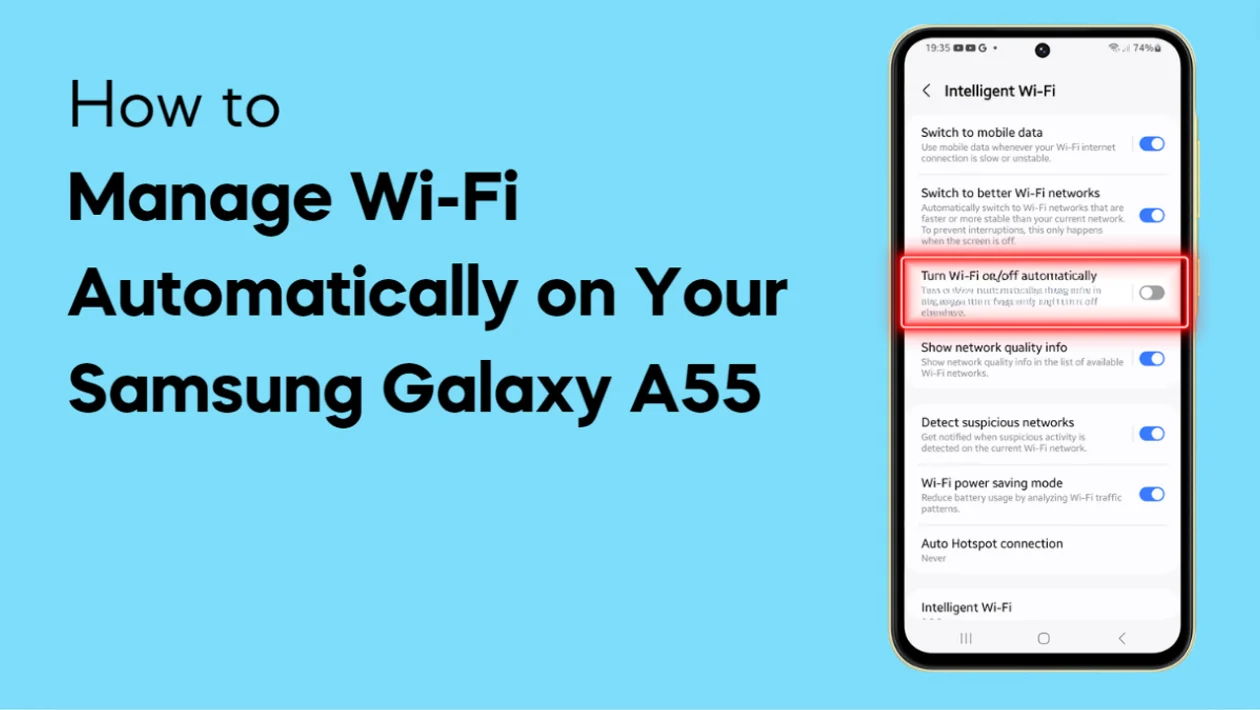 Manage Wi Fi Automatically on Your Samsung Galaxy A55